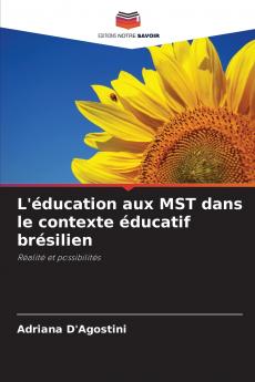 L'éducation aux MST dans le contexte éducatif brésilien