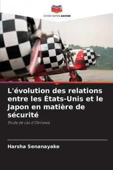 L'évolution des relations entre les États-Unis et le Japon en matière de sécurité