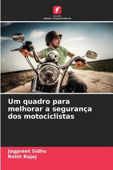 Um quadro para melhorar a segurança dos motociclistas