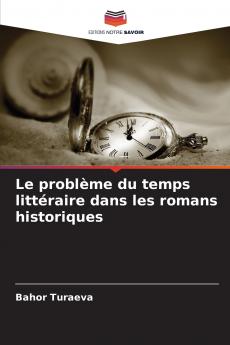 Le problème du temps littéraire dans les romans historiques