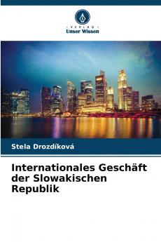 Internationales Geschäft der Slowakischen Republik