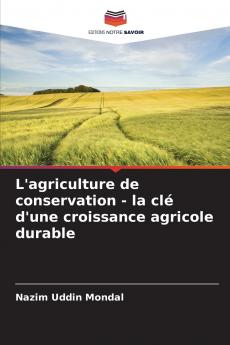 L'agriculture de conservation - la clé d'une croissance agricole durable