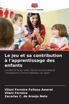 Le jeu et sa contribution à l'apprentissage des enfants