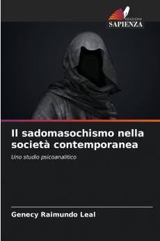 Il sadomasochismo nella società contemporanea