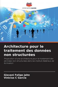 Architecture pour le traitement des données non structurées