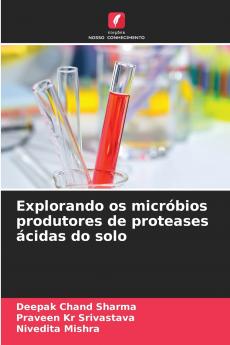 Explorando os micróbios produtores de proteases ácidas do solo