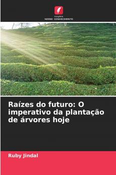 Raízes do futuro