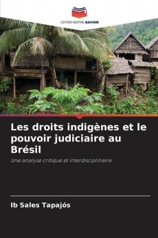 Les droits indigènes et le pouvoir judiciaire au Brésil