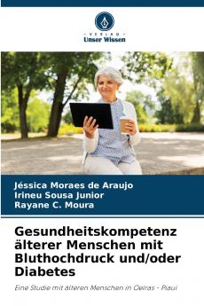 Gesundheitskompetenz älterer Menschen mit Bluthochdruck und/oder Diabetes