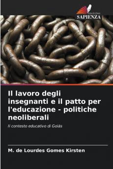 Il lavoro degli insegnanti e il patto per l'educazione - politiche neoliberali