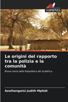 Le origini del rapporto tra la polizia e la comunità