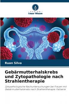 Gebärmutterhalskrebs und Zytopathologie nach Strahlentherapie