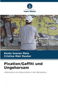 Pixation/Gaffiti und Ungehorsam