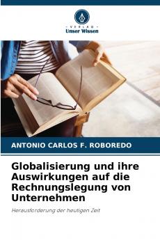 Globalisierung und ihre Auswirkungen auf die Rechnungslegung von Unternehmen