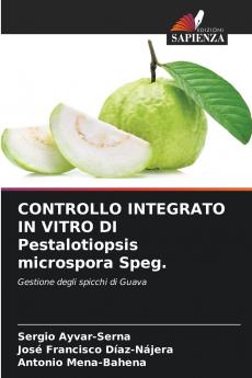 CONTROLLO INTEGRATO IN VITRO DI Pestalotiopsis microspora Speg.