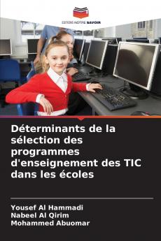 Déterminants de la sélection des programmes d'enseignement des TIC dans les écoles