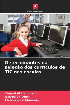 Determinantes da seleção dos currículos de TIC nas escolas