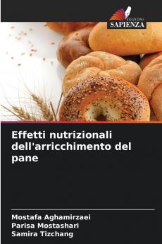 Effetti nutrizionali dell'arricchimento del pane