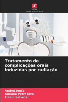 Tratamento de complicações orais induzidas por radiação