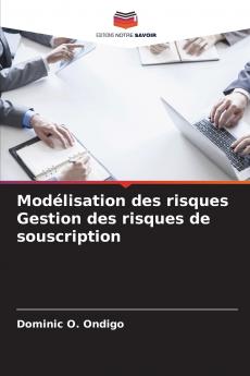 Modélisation des risques Gestion des risques de souscription