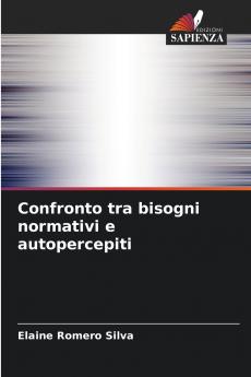 Confronto tra bisogni normativi e autopercepiti