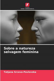 Sobre a natureza selvagem feminina