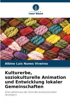 Kulturerbe soziokulturelle Animation und Entwicklung lokaler Gemeinschaften