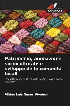 Patrimonio animazione socioculturale e sviluppo delle comunità locali