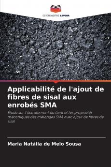 Applicabilité de l'ajout de fibres de sisal aux enrobés SMA
