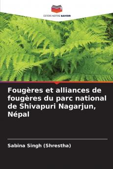Fougères et alliances de fougères du parc national de Shivapuri Nagarjun Népal