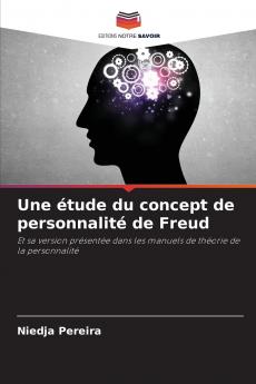 Une étude du concept de personnalité de Freud