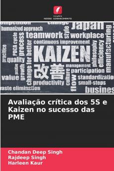 Avaliação crítica dos 5S e Kaizen no sucesso das PME