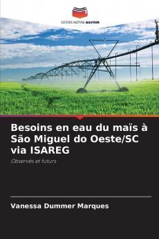 Besoins en eau du maïs à São Miguel do Oeste/SC via ISAREG