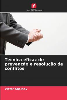 Técnica eficaz de prevenção e resolução de conflitos