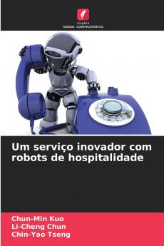 Um serviço inovador com robots de hospitalidade