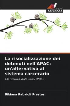 La risocializzazione dei detenuti nell'APAC