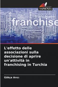 L'effetto delle associazioni sulla decisione di aprire un'attività in franchising in Turchia