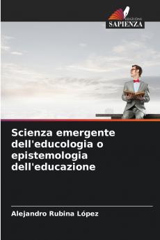 Scienza emergente dell'educologia o epistemologia dell'educazione