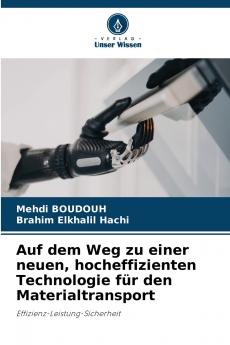 Auf dem Weg zu einer neuen hocheffizienten Technologie für den Materialtransport