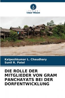 DIE ROLLE DER MITGLIEDER VON GRAM PANCHAYATS BEI DER DORFENTWICKLUNG