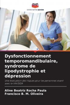 Dysfonctionnement temporomandibulaire syndrome de lipodystrophie et dépression