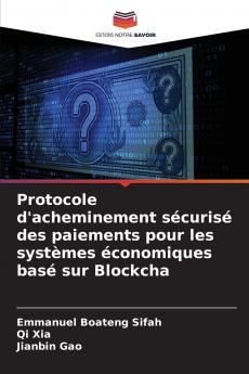 Protocole d'acheminement sécurisé des paiements pour les systèmes économiques basé sur Blockcha