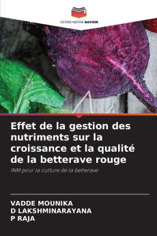 Effet de la gestion des nutriments sur la croissance et la qualité de la betterave rouge