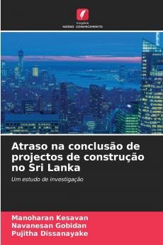 Atraso na conclusão de projectos de construção no Sri Lanka