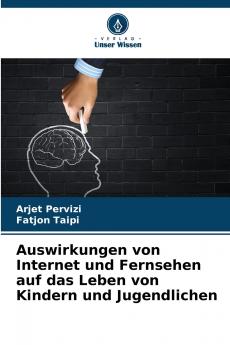 Auswirkungen von Internet und Fernsehen auf das Leben von Kindern und Jugendlichen