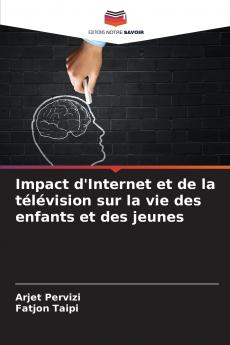 Impact d'Internet et de la télévision sur la vie des enfants et des jeunes