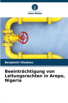 Beeinträchtigung von Leitungsrechten in Arepo Nigeria