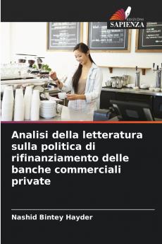 Analisi della letteratura sulla politica di rifinanziamento delle banche commerciali private