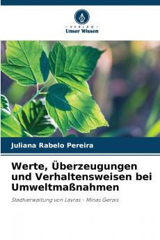 Werte Überzeugungen und Verhaltensweisen bei Umweltmaßnahmen