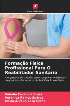 Formação Física Profissional Para O Reabilitador Sanitário